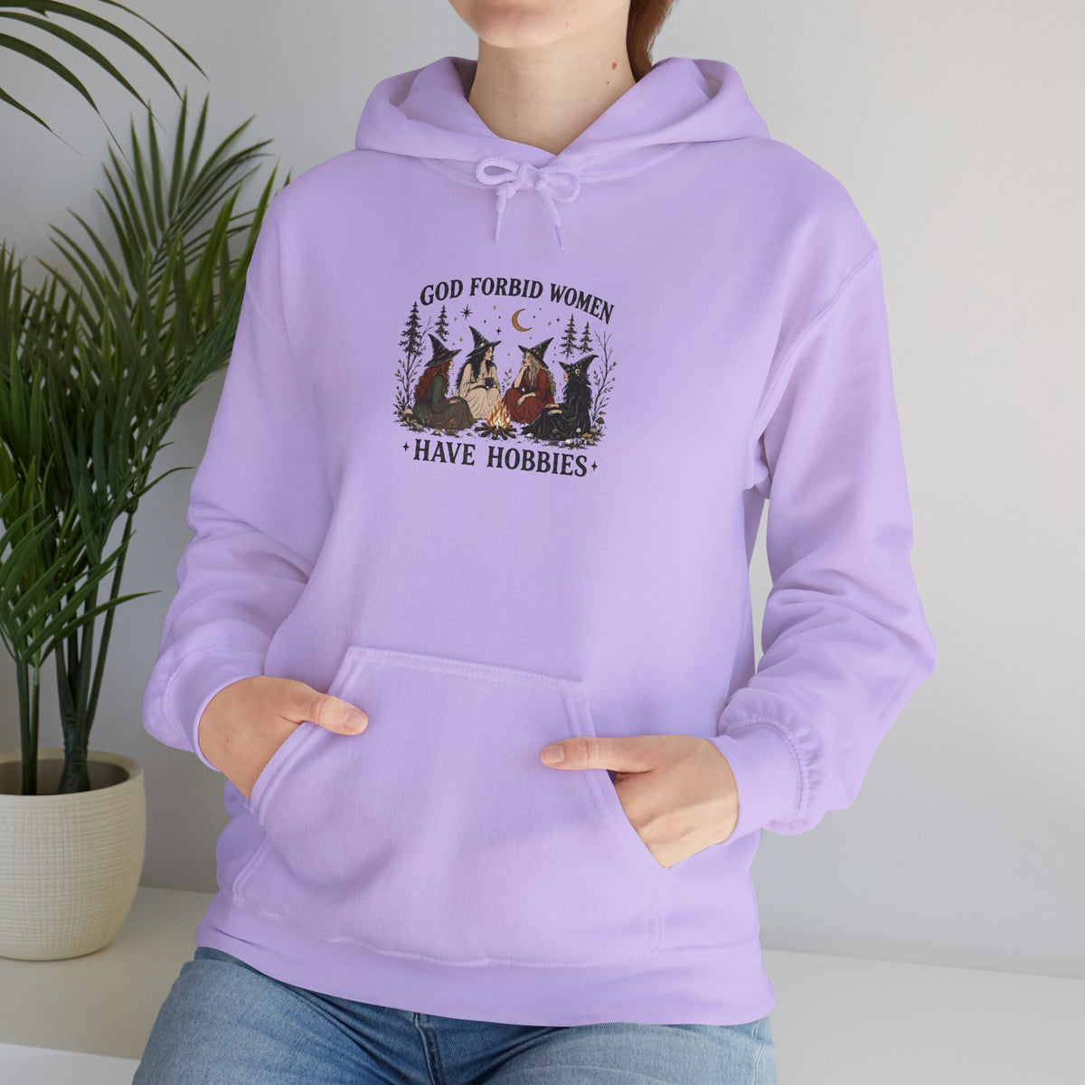 God Forbid Women Have Hobbies Hoodie
