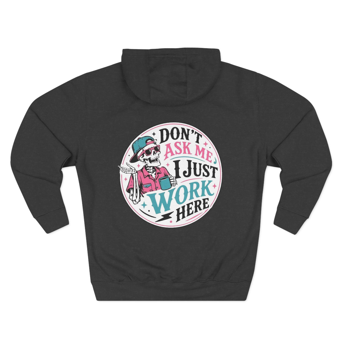 Don't Ask Me, I Just Work Here Retro Skull Workwear Pullover