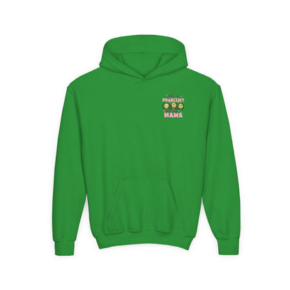 Got a Problem? Call My Mama Kids Pullover