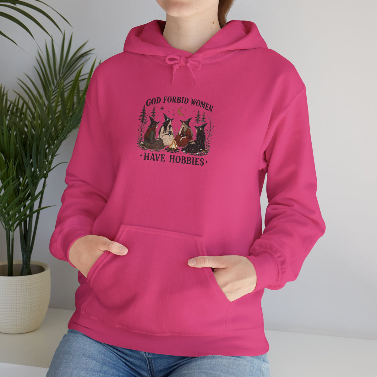 God Forbid Women Have Hobbies Hoodie