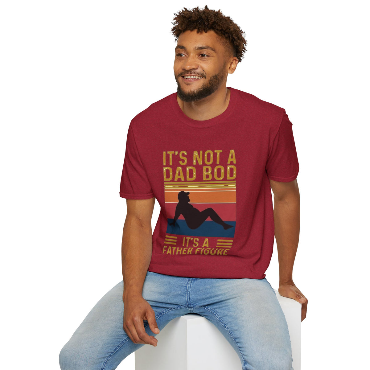 It's Not a Dad Bod, It's a Father Figure T-Shirt