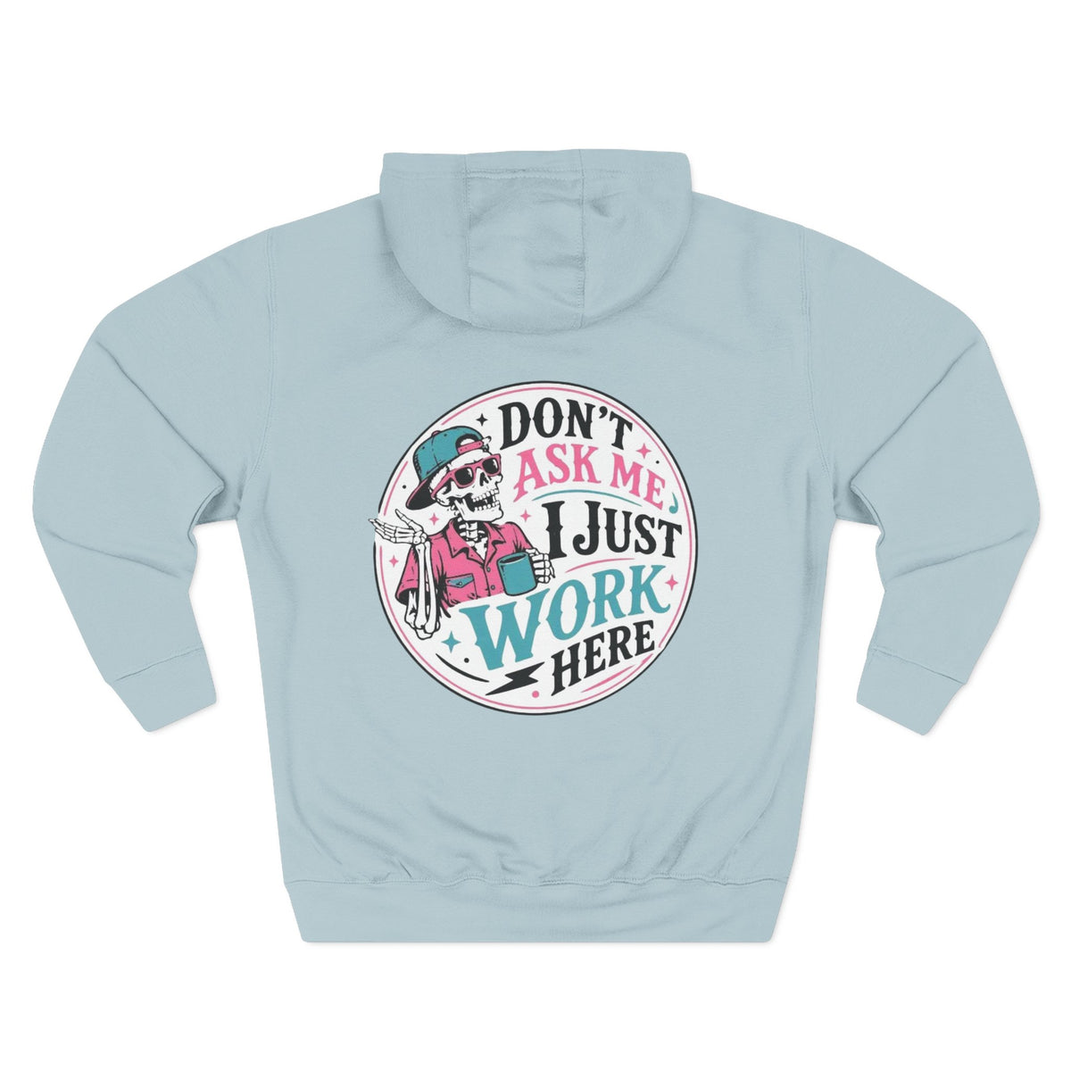 Don't Ask Me, I Just Work Here Retro Skull Workwear Pullover