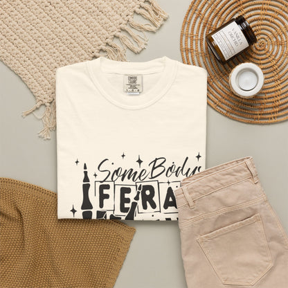 Somebody's Feral Mama T-Shirt